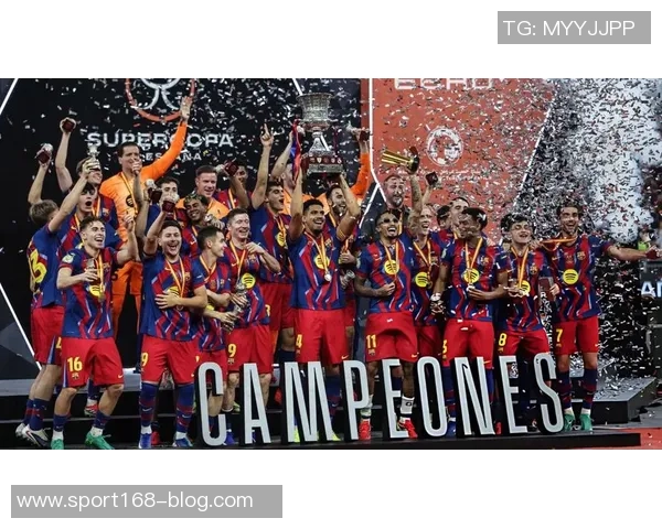 巴萨新年首冠荣耀加冕成功卫冕西超杯展现强大实力